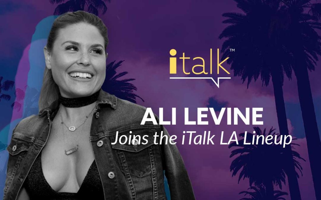 Ali Levine Joins the iTalk Los Angeles Lineup